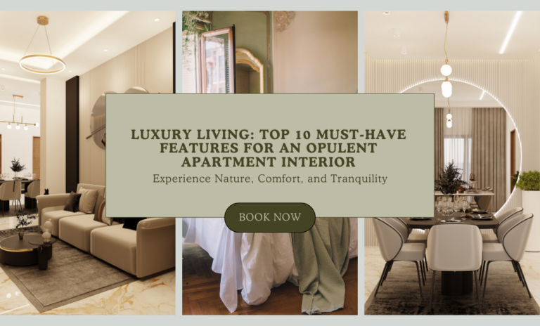 Luxury Living: Top 10 Must-Have Features for an Opulent Apartment Interior